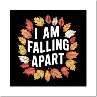 I'm falling apart Posters and Art